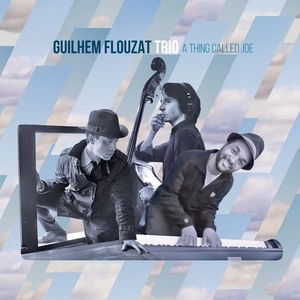 A Thing Called Joe CD - Guilhem Trio Flouzat