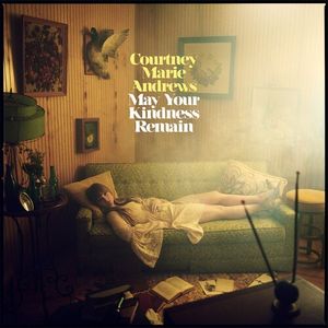 May Your Kindness Remain LP  Vinyl - Courtney Marie Andrews