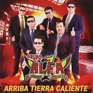 Arriba Tierra Caliente CD - Grupo Alfa 7