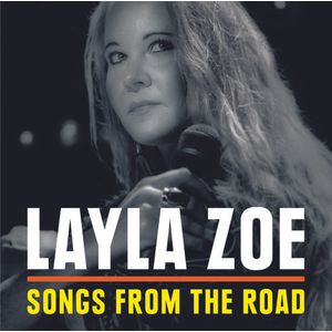Songs From The Road CD - Layla Zoe