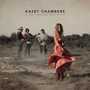 Campfire CD - Kasey Chambers & The Fireside Disciples