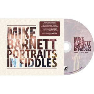 Portraits In Fiddles (Deluxe Edition) CD - Mike Barnett