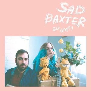 So Happy CD - Sad Baxter