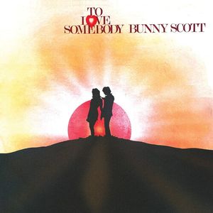 To Love Somebody LP  Vinyl - Bunny Scott