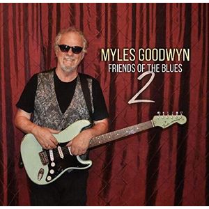 Friends Of The Blues 2 CD - Myles Goodwyn