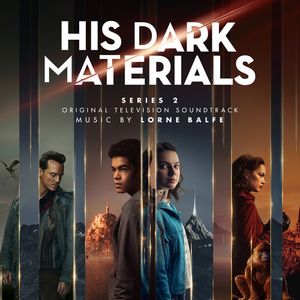His Dark Materials: Series 2 (Original Television Soundtrack) CD - Lorne Balfe