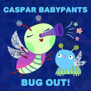 Bug Out! CD - Caspar Babypants