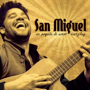 Un Poquito De Amor Everyday CD - San Miguel