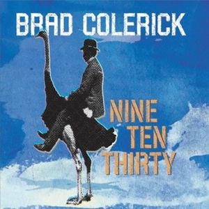 Nine Ten Thirty CD - Brad Colerick