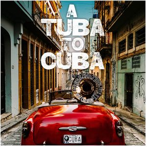 Tuba To Cuba - Original Soundtrack CD - Preservation Hall Jazz Band