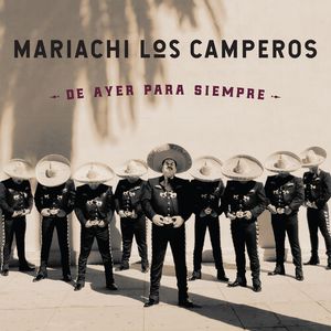 De Ayer Para Siempre CD - Mariachi Los Camperos