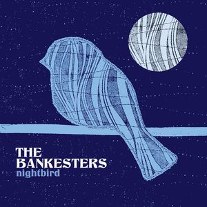 Nightbird CD - The Bankesters