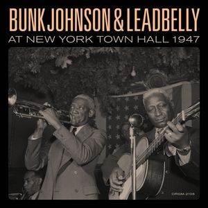Bunk Johnson & Leadbelly At New York Town Hall 1947 LP  Vinyl - Bunk Johnson