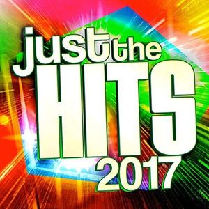 Just The Hits 2017  Various CD - Various Artists