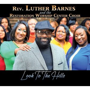 Look To The Hills CD - Rev. Luther Barnes