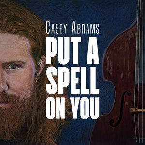 Put A Spell On You LP  Vinyl - Casey Abrams