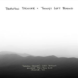 Things Left Behind CD - Thornton Spencer