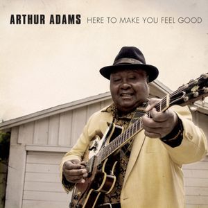 Here To Make You Feel Good CD - Arthur Adams