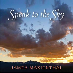 Speak To The Sky CD - James Marienthal