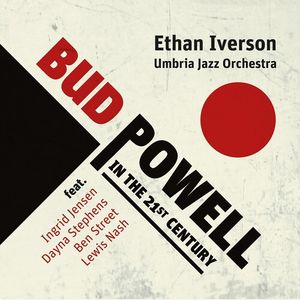 Bud Powell In The 21st Century CD - Ethan Iverson