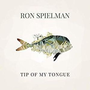 Tip Of My Tongue CD - Ron Spielman