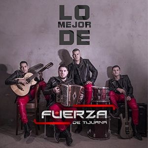 Lo Mejor De CD - Fuerza De Tijuana