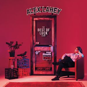 The Best Of Luck Club LP  Vinyl - Alex Lahey