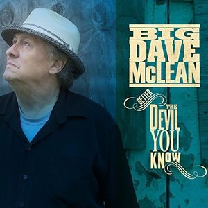 Better The Devil You Know CD - Big Dave McLean
