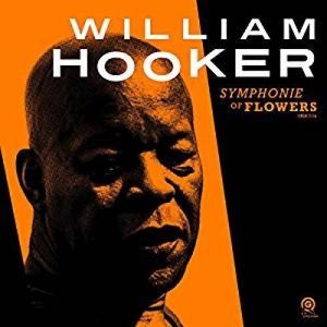 Symphonie Of Flowers LP  Vinyl - William Hooker