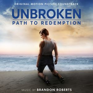 Unbroken: Path to Redemption (Original Motion Picture Soundtrack) CD - Brandon Roberts