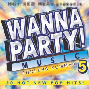 Wanna Party! - Vol. 5 - Endles Summer (Various Artists) CD - Various Artists