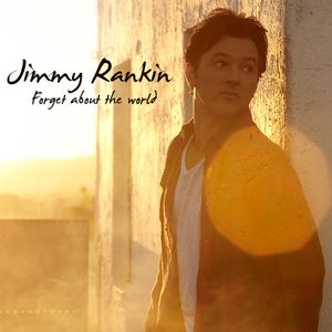 Forget About The World CD - Jimmy Rankin