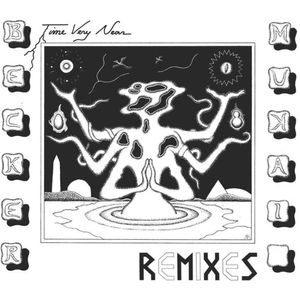 Time Very Near: Remixes LP  Vinyl - Becker & Mukai