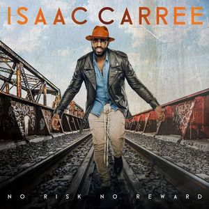 No Risk No Reward CD - Isaac Carree