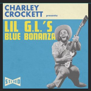 Lil G.L.'S Blue Bonanza Vinil - Charley Crockett