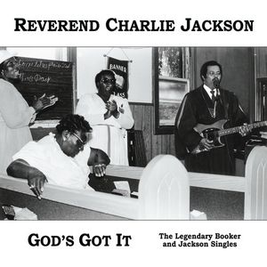 God's Got It: The Legendary Booker and Jackson Singles (Re-mastered Expanded Edition) CD - Reverend Charlie Jackson