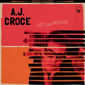 Just Like Medicine CD - A.J. Croce