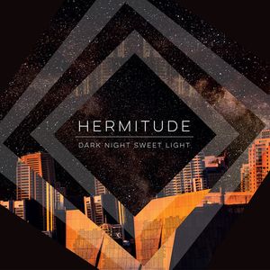 Dark Night Sweet Light CD - Hermitude