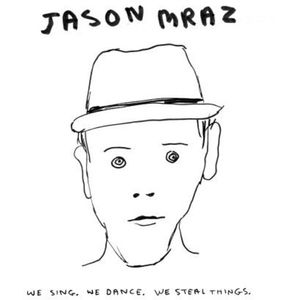 We Sing We Dance We Steal Things LP  Vinyl - Jason Mraz