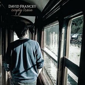 Empty Train CD - David Francey