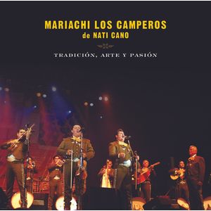 Tradicion Arte y Pasion Mariachi los Camperos de CD - Mariachi Los Camperos