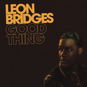 Good Thing LP  Vinyl - Leon Bridges