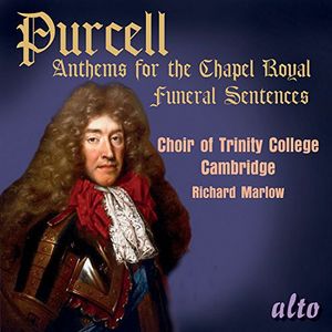 Anthems for the Chapel Royal CD - Purcell / Choir of Trinity College Cambridge