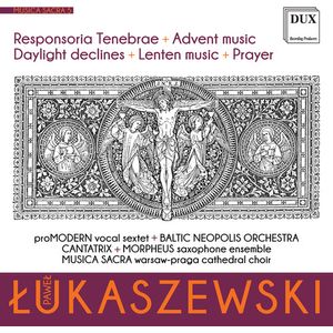 Musica Sacra 5 CD - Lukaszewski / Baltic Neopolis Orch