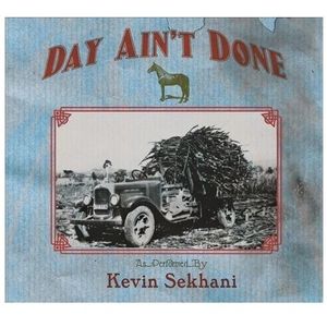 Day Ain't Done LP  Vinyl - Kevin Sekhani