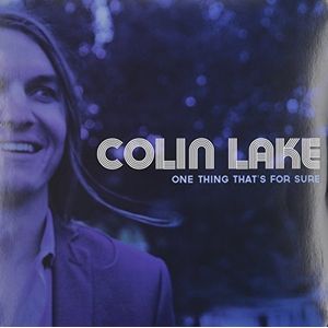 One Thing That's for Sure LP  Vinyl - Colin Lake