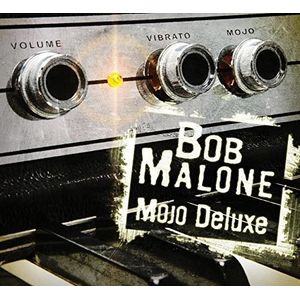 Mojo Deluxe CD - Bob Malone
