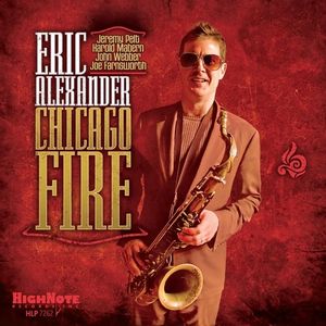 Chicago Fire LP  Vinyl - Eric Alexander