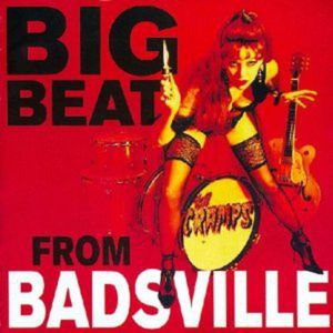 Big Beat from Badsville CD - The Cramps
