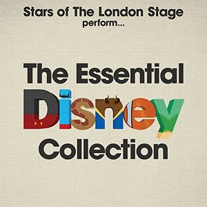 Stars of the London Stage Perform the Essential Disney Collection CD - Various Artists